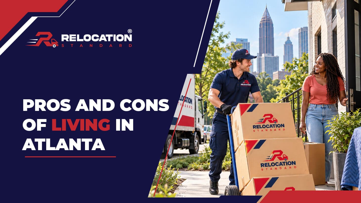 Relocation Standard banner reading “Pros and Cons of Living in Atlanta”: a Relocation Standard mover wheels a dolly of branded boxes toward a smiling woman outside a brick home, with the Atlanta skyline behind