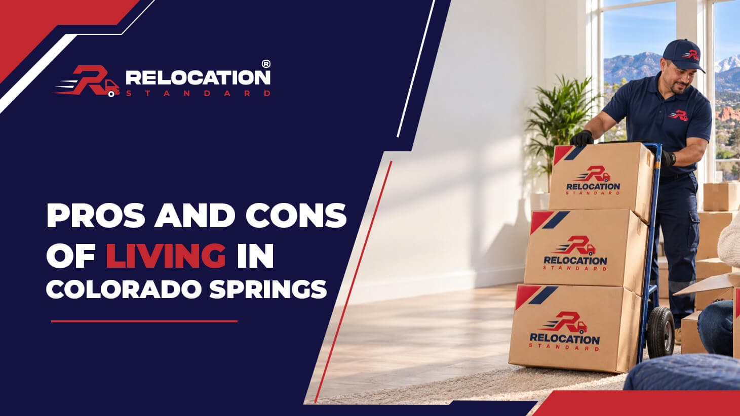 Relocation Standard banner reading “Pros and Cons of Living in Colorado Springs”: a Relocation Standard mover wheels a stack of branded boxes through a bright living room, with mountains outside the windows