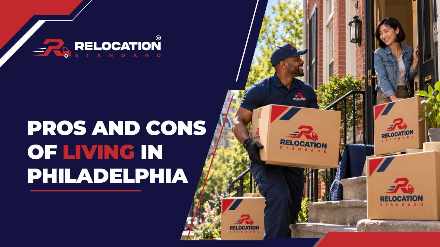 Relocation Standard banner reading “Pros and Cons of Living in Philadelphia”: a Relocation Standard mover carries a branded box up the steps of a brick row house while a woman waits at the front door